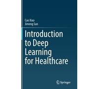 Introduction to Deep Learning for Healthcare