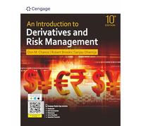 Introduction to Derivatives and Risk Management, 10TH EDITION