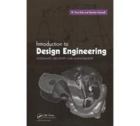 Introduction to Design Engineering: Systematic Creativity and Management