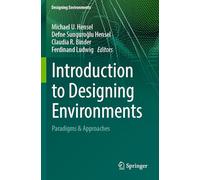 Introduction to Designing Environments: Paradigms & Approaches