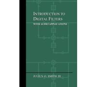 Introduction to Digital Filters: with Audio Applications