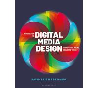 Introduction to Digital Media Design: Transferable hacks, skills and tricks