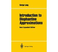 Introduction to Diophantine Approximations: New Expanded Edition (Springer Books on Elementary Mathematics)