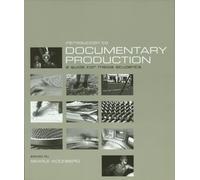 Introduction to Documentary Production: A Guide for Media Students