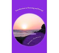 Introduction to Dowsing and Energy