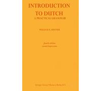 Introduction to Dutch: A Practical Grammar