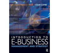 Introduction to e-Business: Management and Strategy