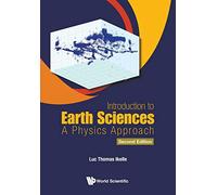 Introduction To Earth Sciences: A Physics Approach (Second Edition)