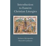 Introduction to Eastern Christian Liturgies