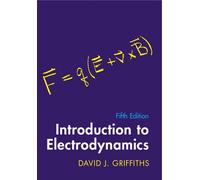 Introduction to Electrodynamics 5th Edition by David J. Griffiths Hardcover Book