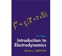 Introduction to Electrodynamics 5th Edition by David J. Griffiths Hardcover Book