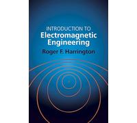 Introduction to Electromagnetic Engineering (Dover Books on Electrical Engineering)