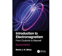 Introduction to Electromagnetism: From Coulomb to Maxwell