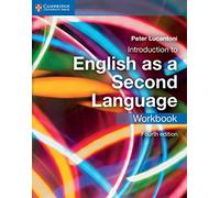 Introduction to English as a Second Language Workbook – Cambridge International IGCSE – 4th rev. ed.