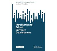 Introduction to Ethical Software Development (SpringerBriefs in Computer Science)