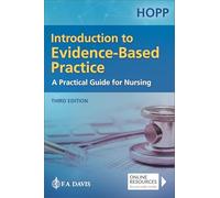 Introduction to Evidence Based Practice: A Practical Guide for Nursing