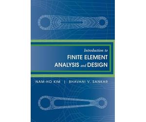Introduction to Finite Element Analysis and Design