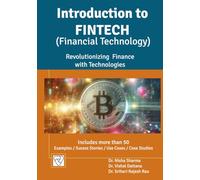 Introduction to FinTech: Revolutionizing Finance with Technologies