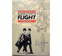 Introduction to Flight: Its Engineering and History