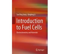 Introduction to Fuel Cells: Electrochemistry and Materials