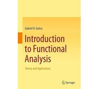 Introduction to Functional Analysis: Theory and Applications