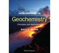 Introduction to Geochemistry : Principles and Applications