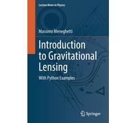 Introduction to Gravitational Lensing : With Python Examples