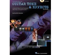 Introduction to Guitar Tone & Effects: A Manual for Getting the Best Sounds from Electric Guitars, Amplifiers, Effects Pedals & Processors by David M. Brewster (2003-08-01)