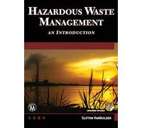Introduction to Hazardous Waste Management: An Introduction