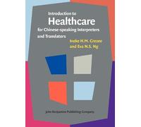Introduction to Healthcare for Chinese-speaking Interpreters and Translators