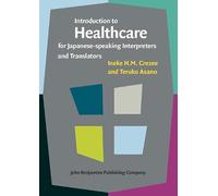 Introduction to Healthcare for Japanese-speaking Interpreters and Translators