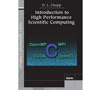 Introduction to High Performance Scientific Computing (Software, Environments, and Tools)