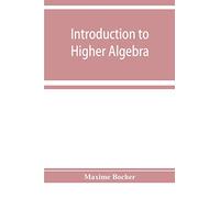 Introduction to higher algebra