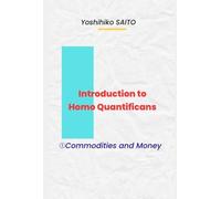 Introduction to Homo Quantifcans: 1. Commodities and Money