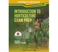 INTRODUCTION TO HORTICULTURE EXAM PREP