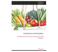 Introduction to Horticulture: Fundamentals of Crop Growth and Orchard Practices