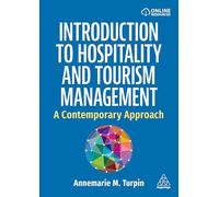 Introduction to Hospitality and Tourism Management: A Contemporary Approach