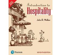 INTRODUCTION TO HOSPITALITY, GLOBAL EDITION, 7TH ED.