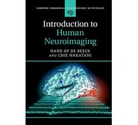Introduction to Human Neuroimaging (Cambridge Fundamentals of Neuroscience in Psychology)