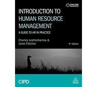 Introduction to Human Resource Management: A Guide to HR in Practice (4th Revised edition)
