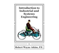 Introduction to Industrial and Systems Engineering