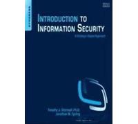 INTRODUCTION TO INFORMATION SECURITY-A STRATEGIC BASED APPROACH