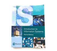 Introduction to Information Systems: People, Technology and Processes