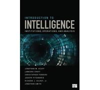 Introduction to Intelligence : Institutions, Operations, and Analysis