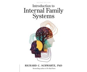 Introduction to Internal Family Systems - Paperback NEW Schwartz, Richa 14/03/20