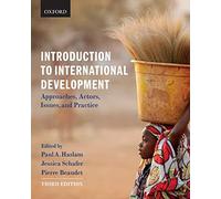 Introduction to International Development: Approaches, Actors, Issues, and Practice