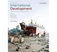 Introduction to International Development: Approaches, Actors, Issues, and Practice