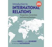 Introduction to International Relations: Perspectives, Connections and Enduring Questions