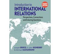Introduction to International Relations : Perspectives, Connections and Enduring Questions