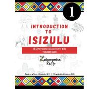 Introduction to isiZulu: 12 Comprehensive Lessons for Kids